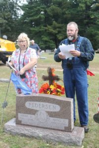 Hans Chritian & Hilda Amelia Pedersen (portrayed by Lonnie Lecy & Jodi Helgeson) The Pedersens were early settlers of Strongs Prairie
